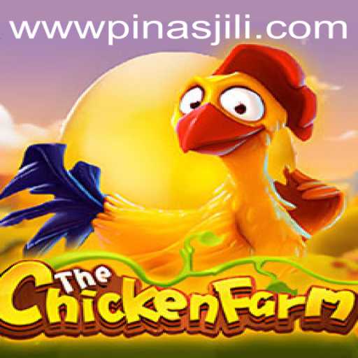 The Exciting World of ChickenFarm and the Rise of PinasJILI