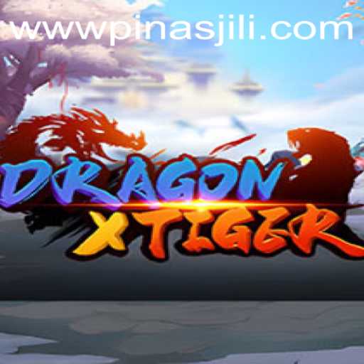 Exploring DragonXTiger and the Rise of PinasJILI