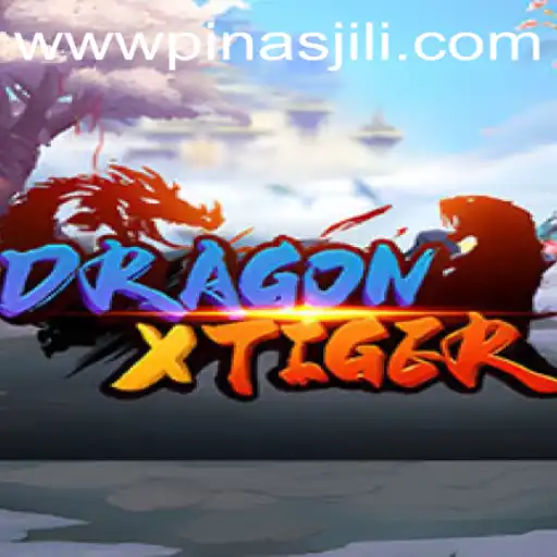 Exploring DragonXTiger and the Rise of PinasJILI