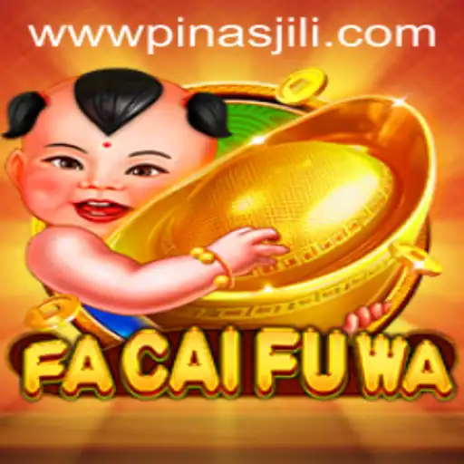Exploring FaCaiFuWa: A Dive into the Thrilling World of PinasJILI