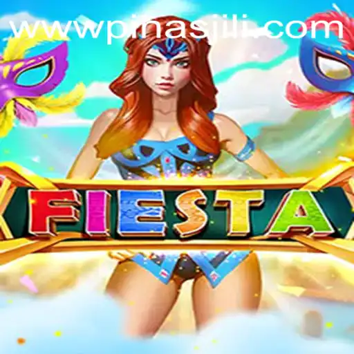 Fiesta: The Thrilling World of PinasJILI