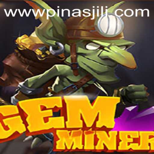 Discover the Exciting World of GemMiner with PinasJILI