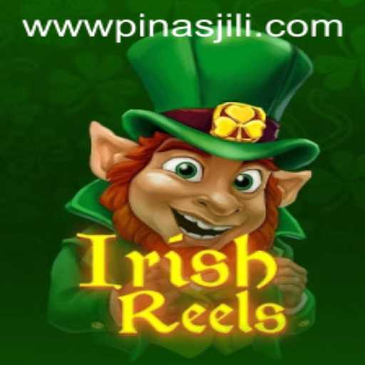 Discover the Thrills of IrishReels: A Journey into the World of PinasJILI