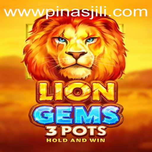 Unveiling LionGems3pots: A Thrilling New Adventure with PinasJILI