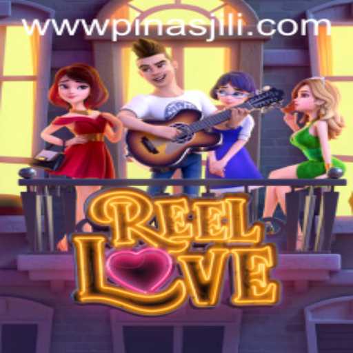 Discovering ReelLove: An Exciting Slot Experience with PinasJILI