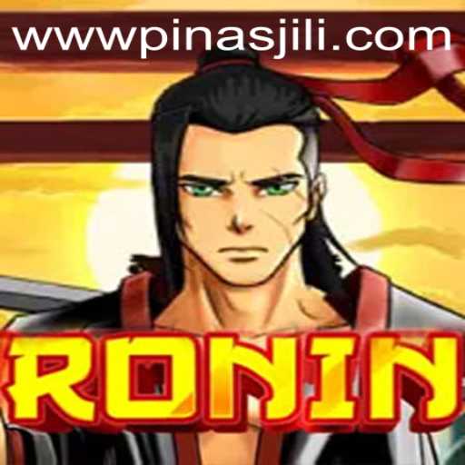 Exploring the Adventure and Strategy of Ronin with PinasJILI