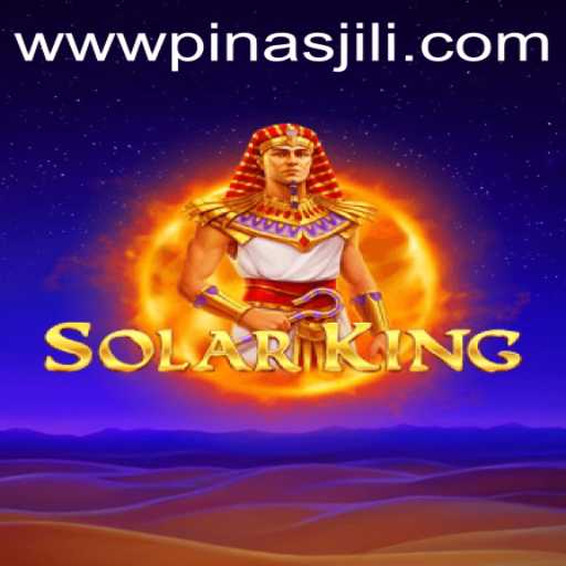 SolarKing: Discover the Thrilling World of PinasJILI
