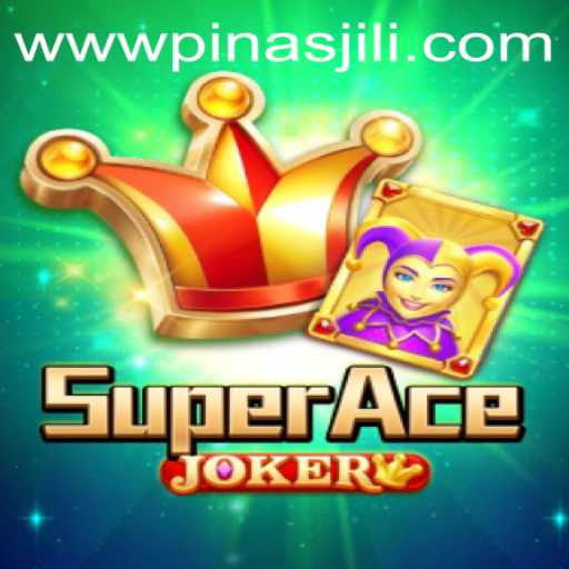 Dive into the Exciting World of SuperAceJoker: A Game-Changer in the PinasJILI Realm