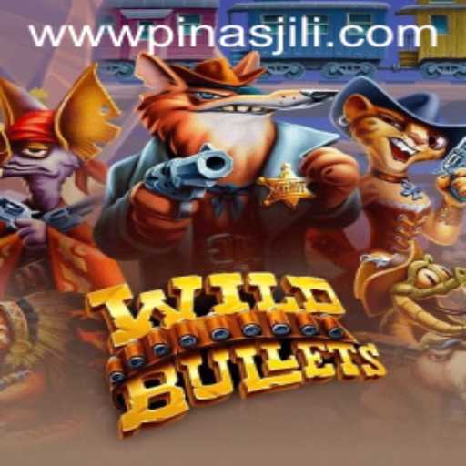 WildBullets: Dive into the Thrilling World with PinasJILI